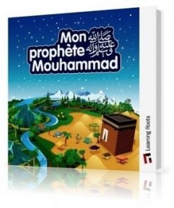 MON PROPHETE MOUHAMMAD ﷺ