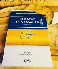 UNE JOURNÉE AVEC LE MESSAGER  ﷺ