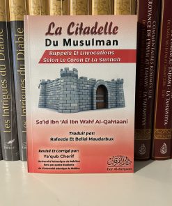 LA CITADELLE DU MUSULMAN DE SAID QAHTANI