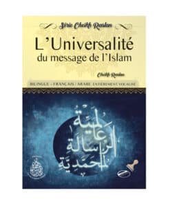 L'Universalité Du Message De L'Islam - Cheikh Raslan - Bilingue (Français/Arabe)