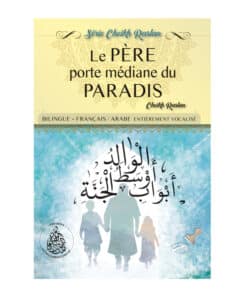 Le Père Porte Médiane Du Paradis - Cheikh Raslan - Bilingue (Français/Arabe)